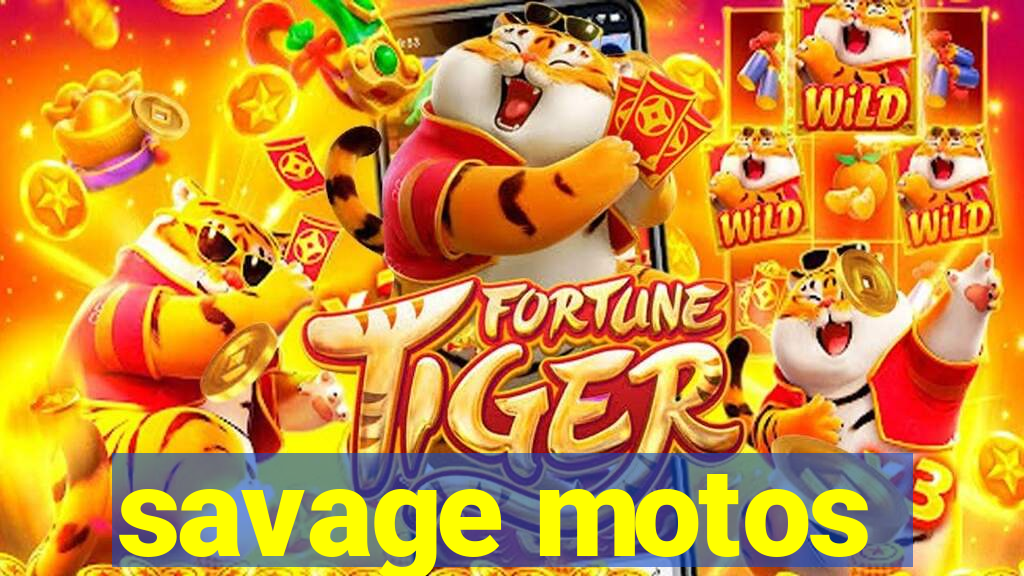savage motos